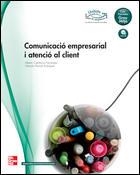 COMUNICACIO EMPRESARIAL I ATENCIO AL CLIENT GRAU MITJA | 9788448171964 | CADIÑANOS | Llibreria Drac - Llibreria d'Olot | Comprar llibres en català i castellà online