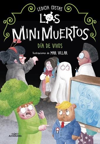 DÍA DE VIVOS. (LOS MINIMUERTOS 4) | 9788420456898 | COSTAS, LEDICIA | Llibreria Drac - Llibreria d'Olot | Comprar llibres en català i castellà online