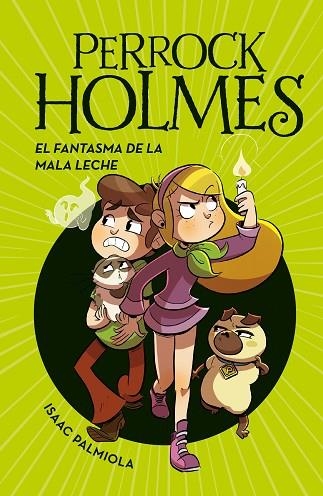 FANTASMA DE LA MALA LECHE, EL (SERIE PERROCK HOLMES 16) | 9788418318863 | PALMIOLA, ISAAC | Llibreria Drac - Llibreria d'Olot | Comprar llibres en català i castellà online