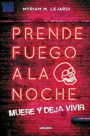 PRENDE FUEGO A LA NOCHE | 9788427224698 | LEJARDI, MYRIAM M. | Llibreria Drac - Llibreria d'Olot | Comprar llibres en català i castellà online