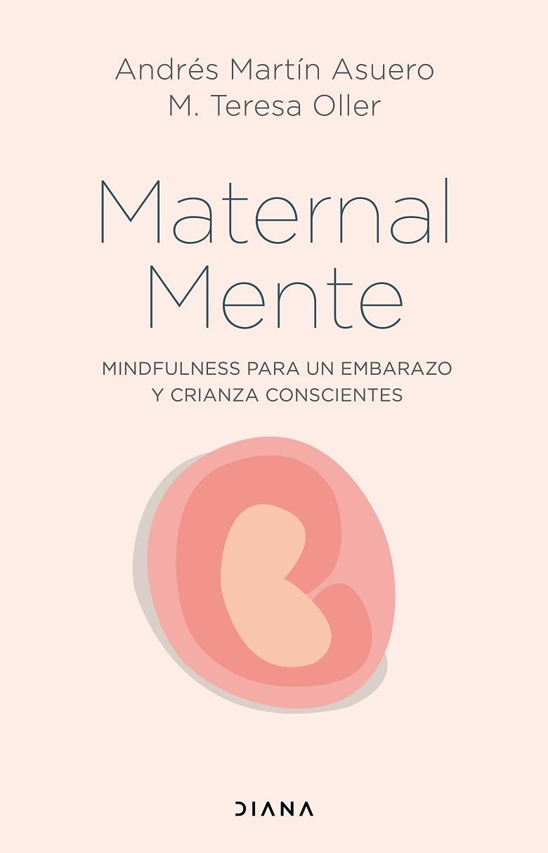 MATERNALMENTE | 9788418118746 | MARTÍN ASUERO, ANDRÉS; OLLER, M. TERESA | Llibreria Drac - Llibreria d'Olot | Comprar llibres en català i castellà online