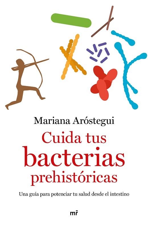 CUIDA TUS BACTERIAS PREHISTÓRICAS | 9788427049109 | ARÓSTEGUI, MARIANA | Llibreria Drac - Llibreria d'Olot | Comprar llibres en català i castellà online