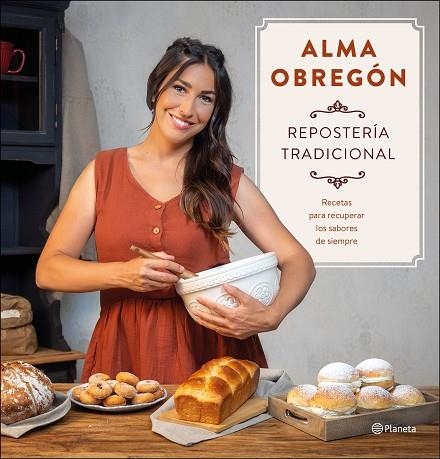 REPOSTERÍA TRADICIONAL | 9788408247005 | OBREGÓN, ALMA | Llibreria Drac - Llibreria d'Olot | Comprar llibres en català i castellà online