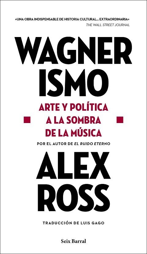 WAGNERISMO | 9788432239199 | ROSS, ALEX | Llibreria Drac - Llibreria d'Olot | Comprar llibres en català i castellà online