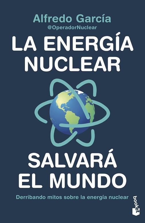 ENERGÍA NUCLEAR SALVARÁ EL MUNDO, LA | 9788408247456 | GARCÍA, ALFREDO (@OPERADORNUCLEAR) | Llibreria Drac - Llibreria d'Olot | Comprar llibres en català i castellà online