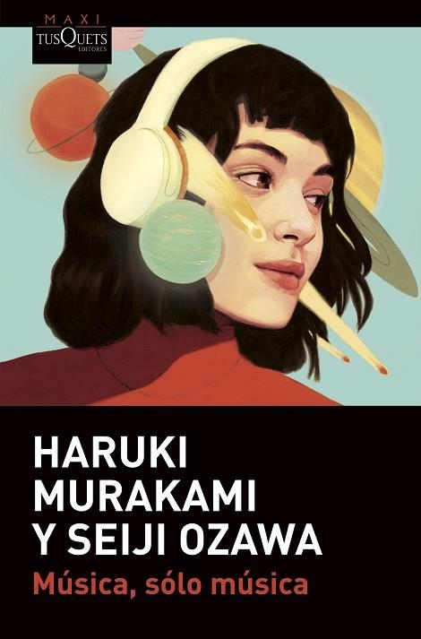 MÚSICA, SÓLO MÚSICA | 9788411070102 | MURAKAMI, HARUKI; OZAWA, SEIJI | Llibreria Drac - Librería de Olot | Comprar libros en catalán y castellano online