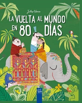 VUELTA AL MUNDO EN 80 DÍAS, LA | 9788408245667 | YOYO | Llibreria Drac - Llibreria d'Olot | Comprar llibres en català i castellà online