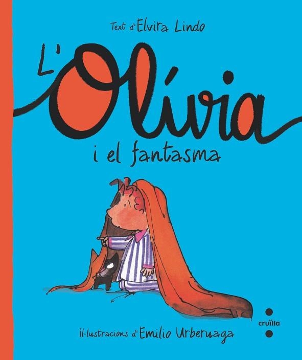 OLÍVIA I EL FANTASMA, L' (L'OLÍVIA 2) | 9788466150217 | LINDO, ELVIRA | Llibreria Drac - Librería de Olot | Comprar libros en catalán y castellano online