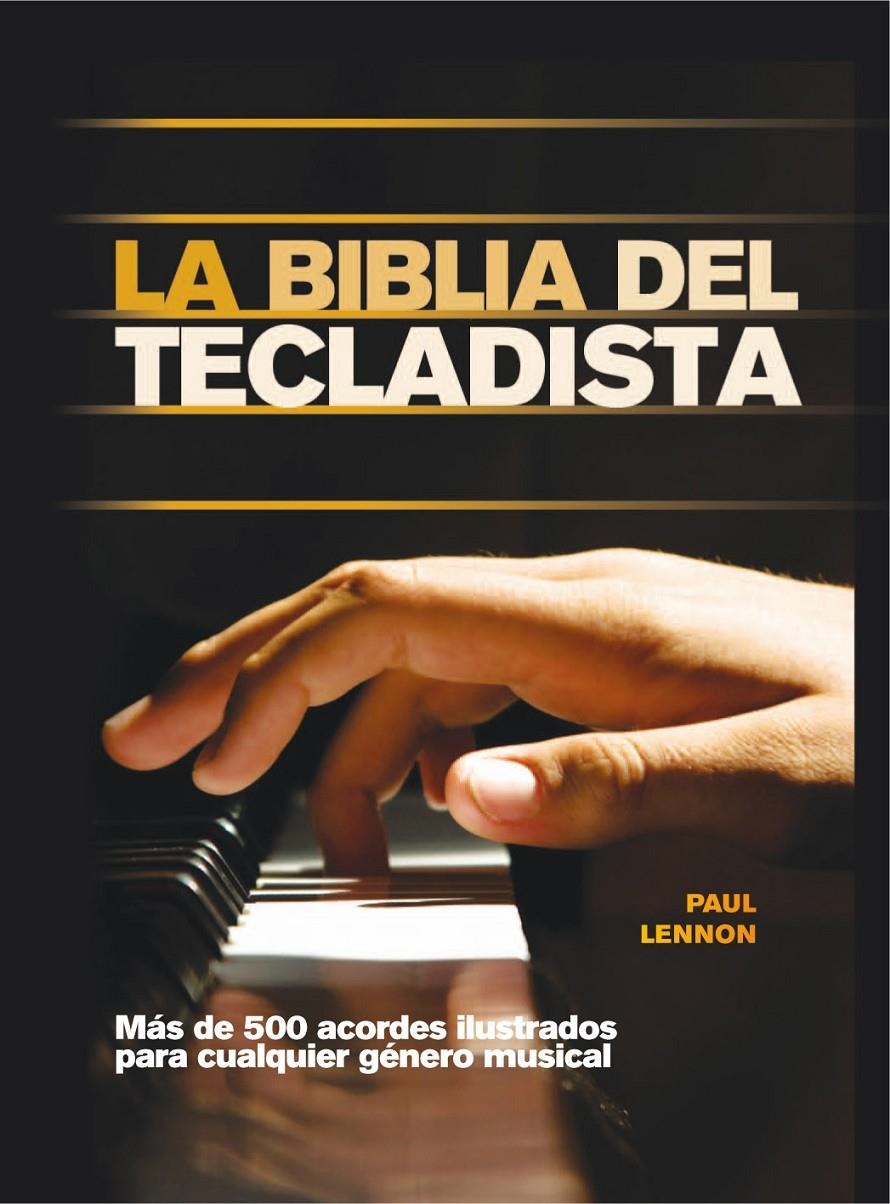 BIBLIA DEL TECLADISTA, LA | 9788415053347 | LENNON, PAUL | Llibreria Drac - Llibreria d'Olot | Comprar llibres en català i castellà online