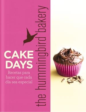 CAKE DAYS. THE HUMMINGBIRD BAKERY | 9788415053354 | MALOUF, TAREK | Llibreria Drac - Llibreria d'Olot | Comprar llibres en català i castellà online