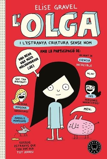 OLGA I L'ESTRANYA CRIATURA SENSE NOM | 9788418733123 | GRAVEL, ELISE | Llibreria Drac - Llibreria d'Olot | Comprar llibres en català i castellà online