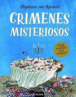 CRÍMENES MISTERIOSOS | 9788418395369 | REISWITZ, STEPHANIE VON | Llibreria Drac - Llibreria d'Olot | Comprar llibres en català i castellà online