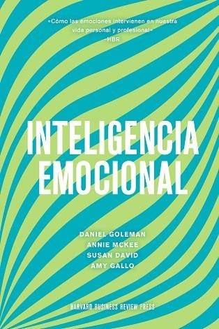 INTELIGENCIA EMOCIONAL | 9788417963330 | GOLEMAN, DANIEL; MARKMAN, ART; MCKEE, ANNIE; HARVARD BUSINESS REVIEW | Llibreria Drac - Llibreria d'Olot | Comprar llibres en català i castellà online