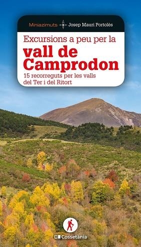 EXCURSIONS A PEU PER LA VALL DE CAMPRODON | 9788413560618 | MAURI, JOSEP | Llibreria Drac - Llibreria d'Olot | Comprar llibres en català i castellà online