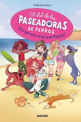 UN VERANO CASI PERFECTO! (EL CLUB DE LAS PASEADORAS DE PERROS 2) | 9788427299986 | MORA, PATRICIA | Llibreria Drac - Llibreria d'Olot | Comprar llibres en català i castellà online