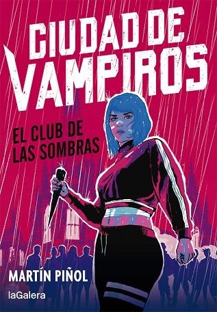 CLUB DE LAS SOMBRAS, EL (CIUDAD DE VAMPIROS 1) | 9788424670672 | PIÑOL, MARTÍN | Llibreria Drac - Llibreria d'Olot | Comprar llibres en català i castellà online