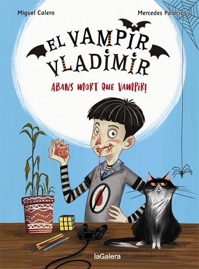 ABANS MORT QUE VAMPIR! (EL VAMPIR VLADIMIR 1) | 9788424670832 | CALERO, MIGUEL; PALACIOS, MERCEDES | Llibreria Drac - Llibreria d'Olot | Comprar llibres en català i castellà online