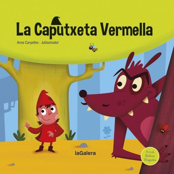 CAPUTXETA VERMELLA, LA | 9788424669737 | CANYELLES, ANNA; JULILUSTRADOR | Llibreria Drac - Llibreria d'Olot | Comprar llibres en català i castellà online