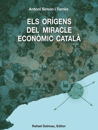 ORÍGENS DEL MIRACLE ECONÒMIC CATALÀ (C.A. 1500 - C.A. 1800), ELS | 9788423208739 | SIMON, ANTONI | Llibreria Drac - Librería de Olot | Comprar libros en catalán y castellano online