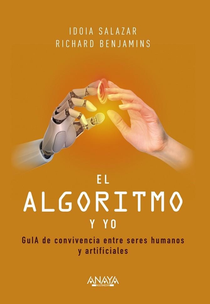 ALGORITMO Y YO, EL | 9788441544352 | SALAZAR, IDOIA; BENJAMINS, RICHARD | Llibreria Drac - Llibreria d'Olot | Comprar llibres en català i castellà online