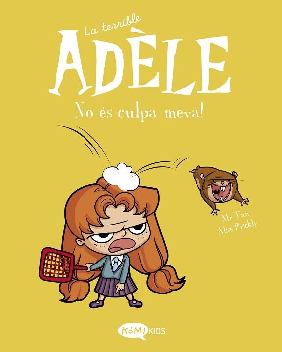 NO ÈS CULPA MEVA (LA TERRIBLE ADELE 3) | 9788412257151 | MR TAN | Llibreria Drac - Llibreria d'Olot | Comprar llibres en català i castellà online