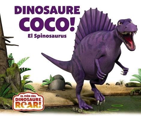 DINOSAURE COCO! EL SPINOSAURUS | 9788413490526 | CURTIS, PETER | Llibreria Drac - Llibreria d'Olot | Comprar llibres en català i castellà online