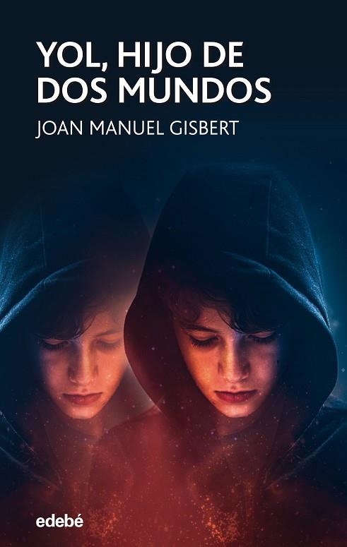 YOL, HIJO DE DOS MUNDOS | 9788468353678 | GISBERT, JOAN MANUEL | Llibreria Drac - Llibreria d'Olot | Comprar llibres en català i castellà online