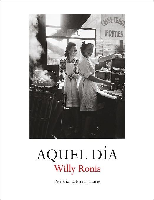 AQUEL DÍA | 9788418838118 | RONIS, WILLY | Llibreria Drac - Llibreria d'Olot | Comprar llibres en català i castellà online