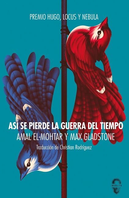 ASÍ SE PIERDE LA GUERRA DEL TIEMPO | 9788412104356 | EL-MOHTAR, AMAL; GLADSTONE, MAX | Llibreria Drac - Llibreria d'Olot | Comprar llibres en català i castellà online