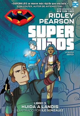 SUPERHIJOS: HUIDA A LANDIS | 9788418359613 | PEARSON, RIDLEY | Llibreria Drac - Llibreria d'Olot | Comprar llibres en català i castellà online