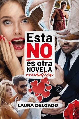 ESTA NO ES OTRA NOVELA ROMÁNTICA | 9788418539688 | DELGADO, LAURA | Llibreria Drac - Llibreria d'Olot | Comprar llibres en català i castellà online