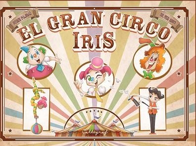 GRAN CIRCO IRIS, ELS | 9788412078237 | PAJDAK, BERNI | Llibreria Drac - Llibreria d'Olot | Comprar llibres en català i castellà online