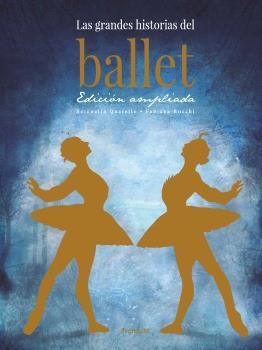 GRANDES HISTORIAS DEL BALLET, LAS | 9788412354126 | QUARELLO, SERENELLA | Llibreria Drac - Llibreria d'Olot | Comprar llibres en català i castellà online