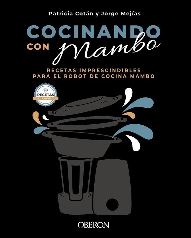 COCINANDO CON MAMBO | 9788441544628 | COTÁN, PATRICIA; MEJÍAS, JORGE | Llibreria Drac - Llibreria d'Olot | Comprar llibres en català i castellà online