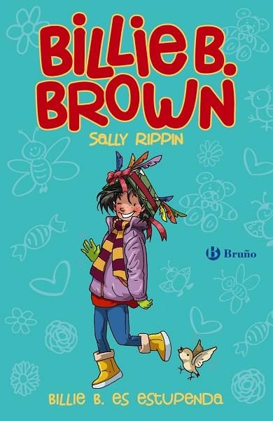 BILLIE B. ES ESTUPENDA (BILLIE B. BROWN 12) | 9788469663912 | RIPPIN, SALLY | Llibreria Drac - Llibreria d'Olot | Comprar llibres en català i castellà online