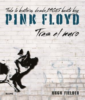 PINK FLOYD. TRAS EL MURO | 9788418725463 | FIELDER, HUGH | Llibreria Drac - Llibreria d'Olot | Comprar llibres en català i castellà online