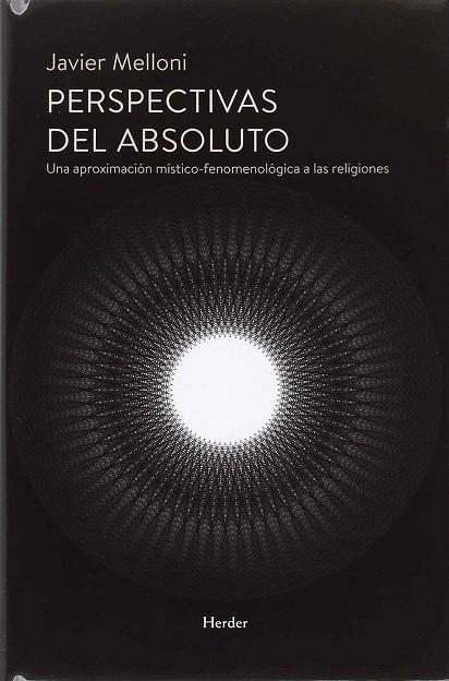 PERSPECTIVAS DEL ABSOLUTO | 9788425441783 | MELLONI, JAVIER | Llibreria Drac - Llibreria d'Olot | Comprar llibres en català i castellà online