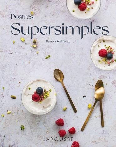 POSTRES SUPERSIMPLES | 9788418473968 | RODRÍGUEZ, PAMELA | Llibreria Drac - Llibreria d'Olot | Comprar llibres en català i castellà online