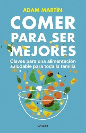 COMER PARA SER MEJORES | 9788425350665 | MARTIN, ADAM | Llibreria Drac - Librería de Olot | Comprar libros en catalán y castellano online