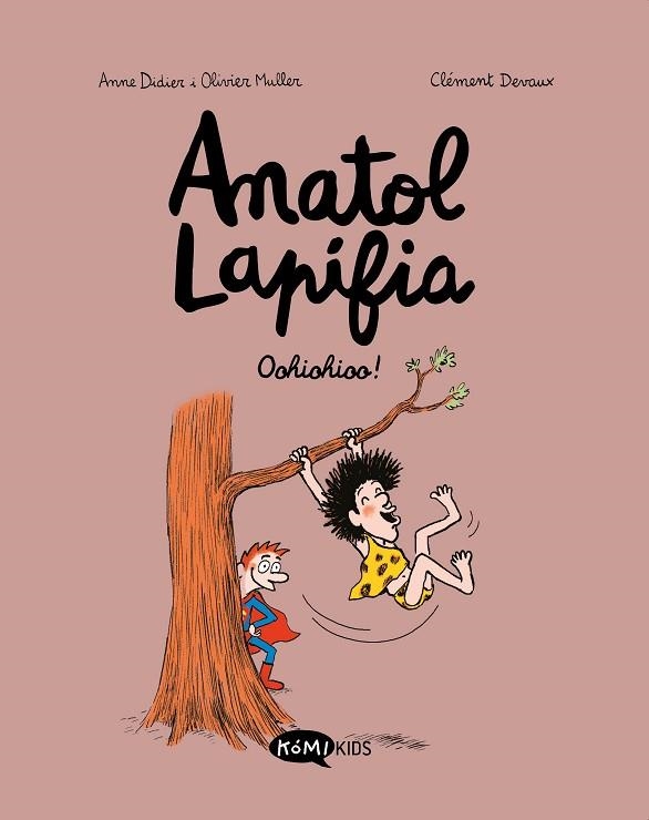 OOHIOHIOO! (ANATOL LAPIFIA 2) | 9788412257199 | DIDIER, ANNE; MULLER, OLIVIER | Llibreria Drac - Llibreria d'Olot | Comprar llibres en català i castellà online