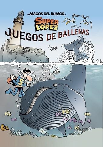 JUEGOS DE BALLENAS (MAGOS DEL HUMOR SUPERLÓPEZ 212) | 9788402424457 | JAN | Llibreria Drac - Llibreria d'Olot | Comprar llibres en català i castellà online