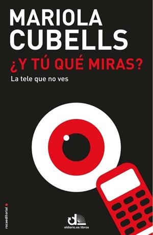 Y TÚ QUÉ MIRAS? | 9788499186498 | CUBELLS, MARIOLA | Llibreria Drac - Llibreria d'Olot | Comprar llibres en català i castellà online