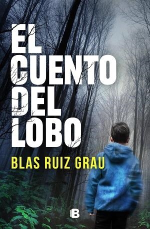 CUENTO DEL LOBO, EL | 9788466670586 | RUIZ, BLAS | Llibreria Drac - Llibreria d'Olot | Comprar llibres en català i castellà online