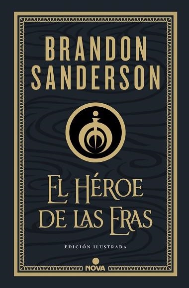 HÉROE DE LAS ERAS, EL (NACIDOS DE LA BRUMA-MISTBORN [EDICIÓN ILUSTRADA] 3) | 9788418037290 | SANDERSON, BRANDON | Llibreria Drac - Llibreria d'Olot | Comprar llibres en català i castellà online