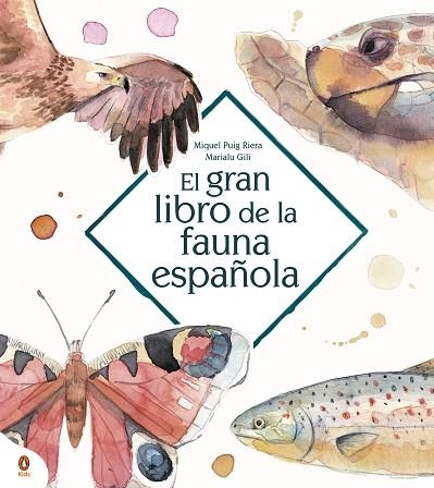 GRAN LIBRO DE LA FAUNA ESPAÑOLA, EL | 9788418817052 | GILI, MARIALU; PUIG, MIQUEL | Llibreria Drac - Llibreria d'Olot | Comprar llibres en català i castellà online