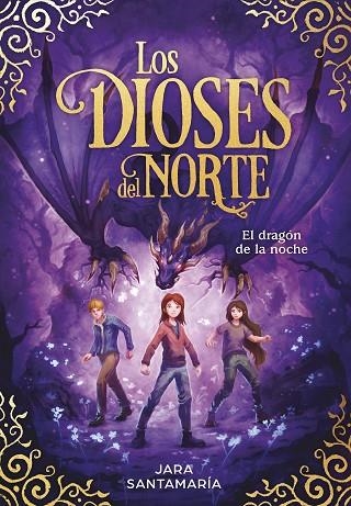 DRAGÓN DE LA NOCHE, EL (LOS DIOSES DEL NORTE 4) | 9788418054389 | SANTAMARÍA, JARA | Llibreria Drac - Llibreria d'Olot | Comprar llibres en català i castellà online