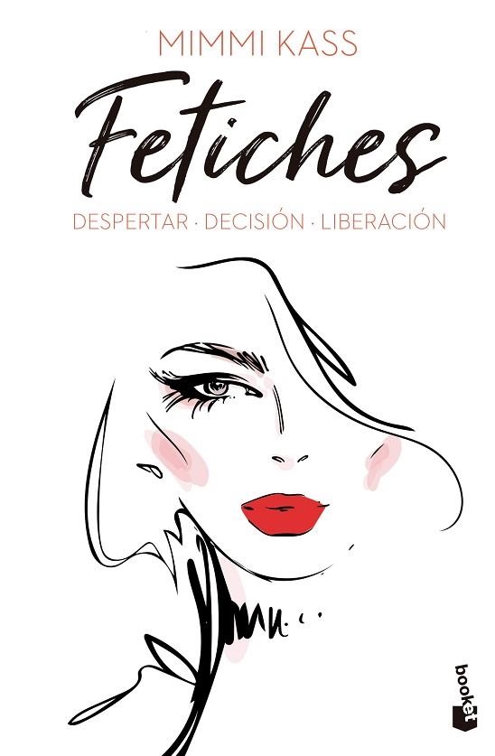 FETICHES: DESPERTAR. DECISIÓN. LIBERACIÓN | 9788408249535 | KASS, MIMMI | Llibreria Drac - Librería de Olot | Comprar libros en catalán y castellano online