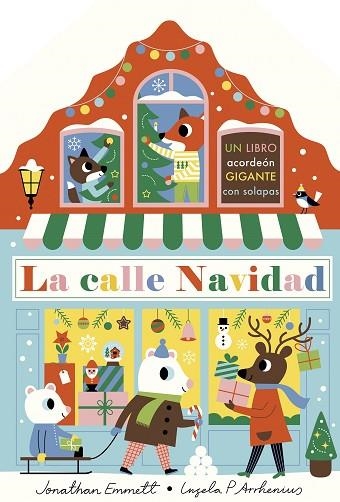 CALLE NAVIDAD, LA (LIBRO ACORDEÓN) | 9788408243090 | ARRHENIUS, INGELA P.; EMMETT, JONATHAN | Llibreria Drac - Llibreria d'Olot | Comprar llibres en català i castellà online