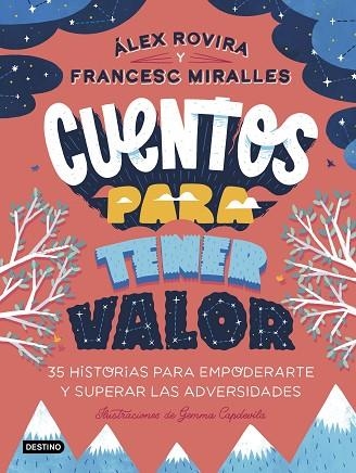 CUENTOS PARA TENER VALOR | 9788408249146 | ROVIRA, ÁLEX; MIRALLES, FRANCESC | Llibreria Drac - Librería de Olot | Comprar libros en catalán y castellano online