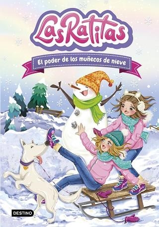 PODER DE LOS MUÑECOS DE NIEVE, EL (LAS RATITAS 6) | 9788408249306 | LAS RATITAS | Llibreria Drac - Llibreria d'Olot | Comprar llibres en català i castellà online